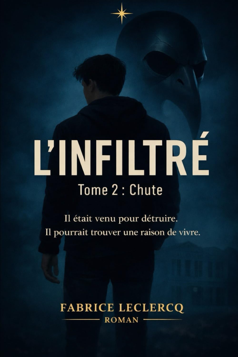 L'infiltré - Tome 2 - Chute
