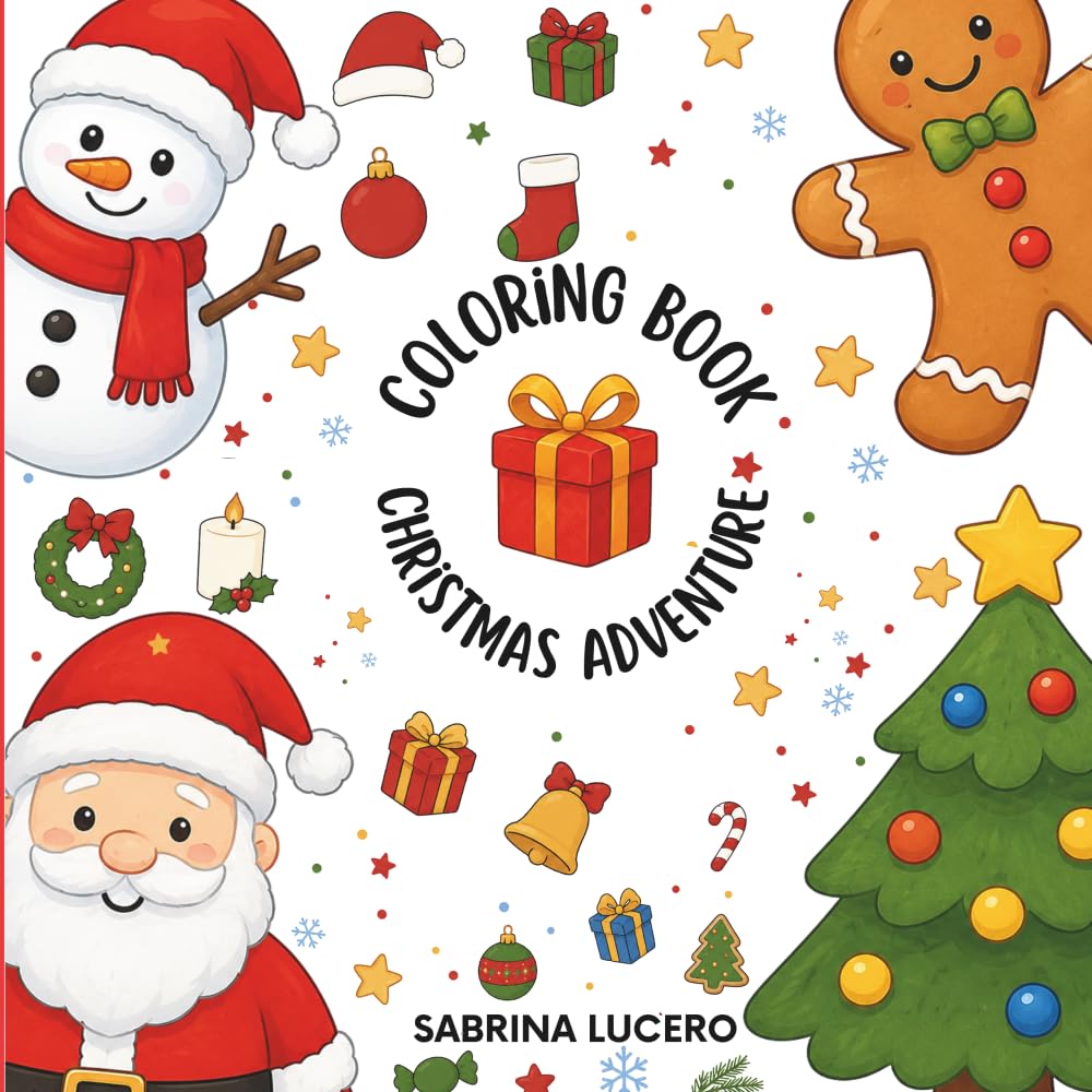 Coloring book -Christmas adventure-: Fun and easy coloring pages for toddlers and preschoolers · Cute Christmas drawings and holiday activities