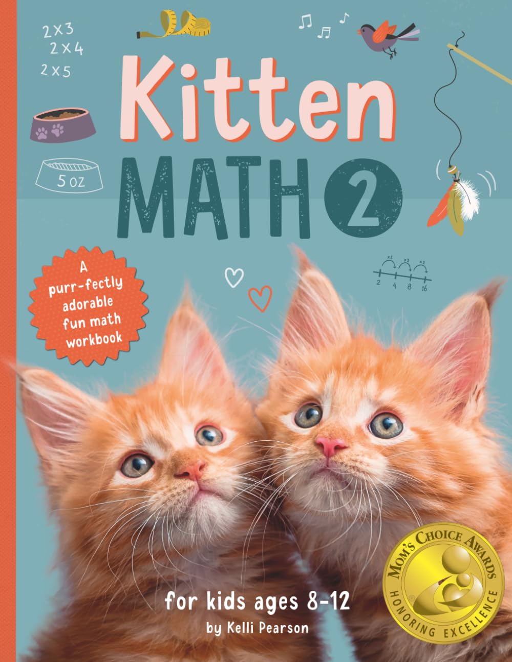 Kitten Math 2: A purr-fectly adorable fun math workbook for kids ages 8-12