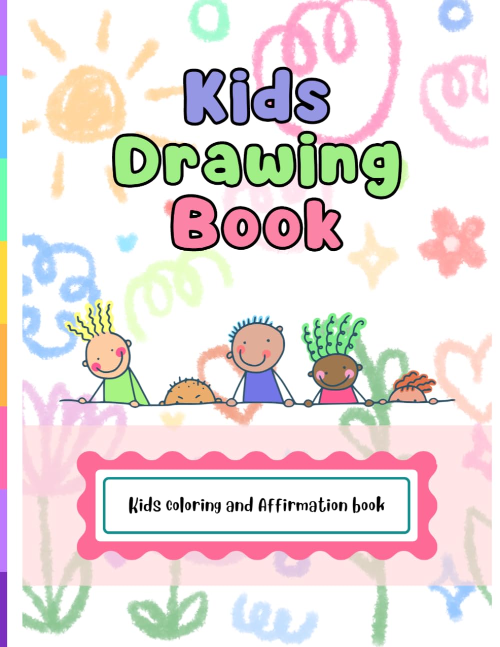 Kids Drawing book - My Affirmation book: Dino and Me: My First Dinosaur Drawing Book