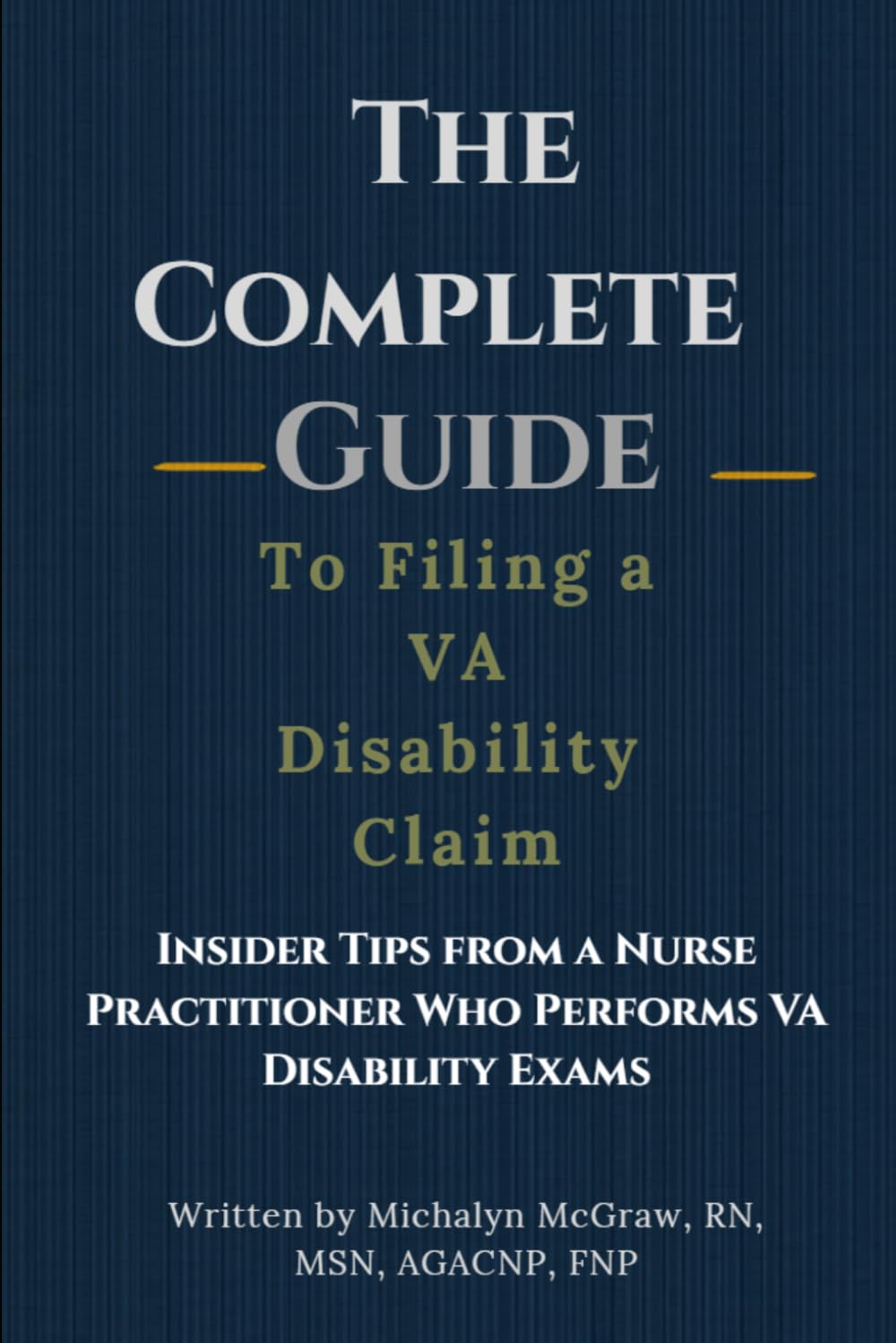 The Complete Guide to Filing a VA Disability Claim