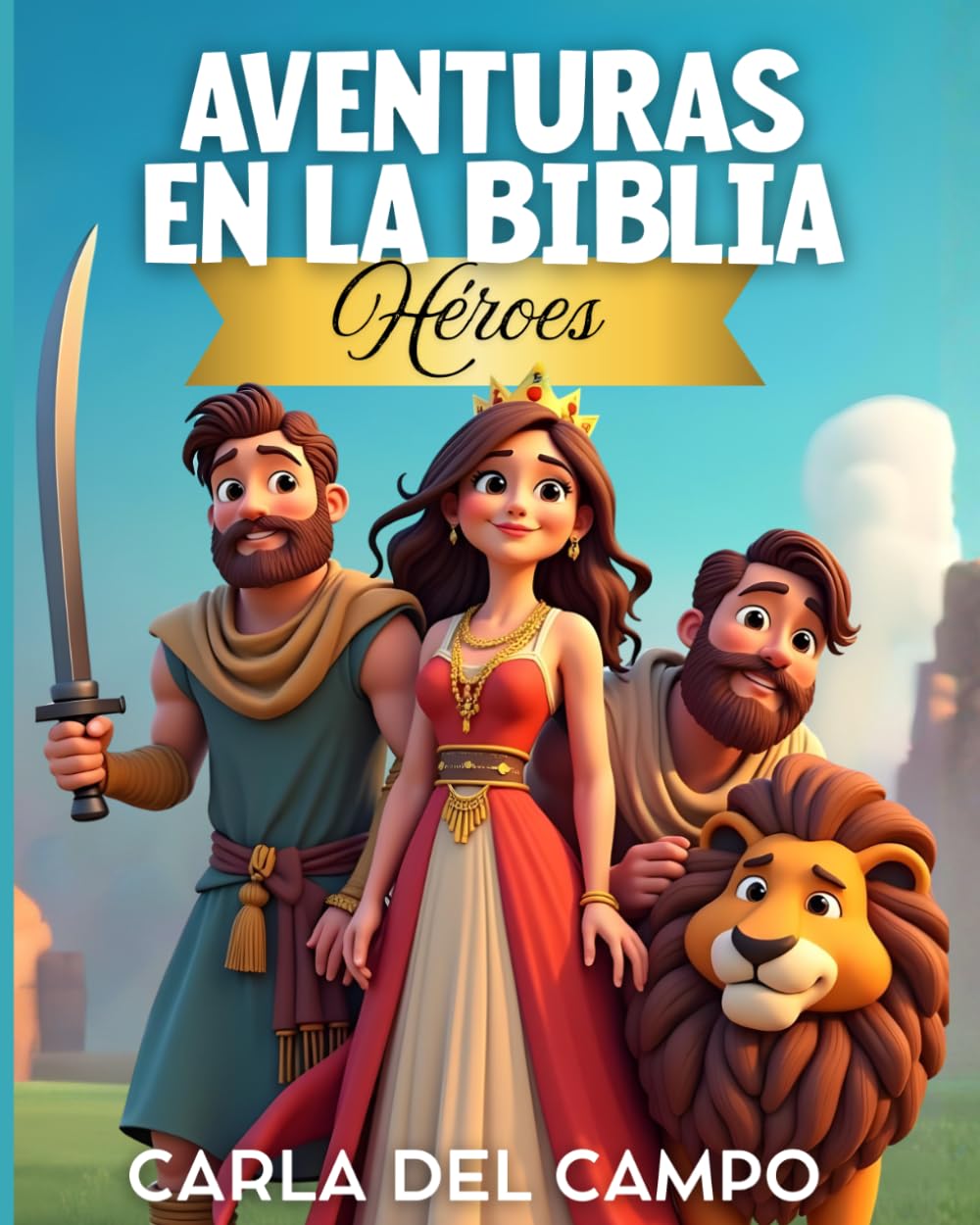 Aventuras en la Biblia: Héroes: 5 (Libros infantiles para niños cristianos)
