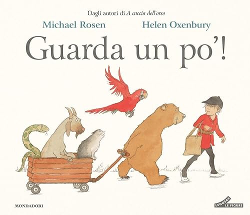 Guarda un po'! Ediz. a colori
