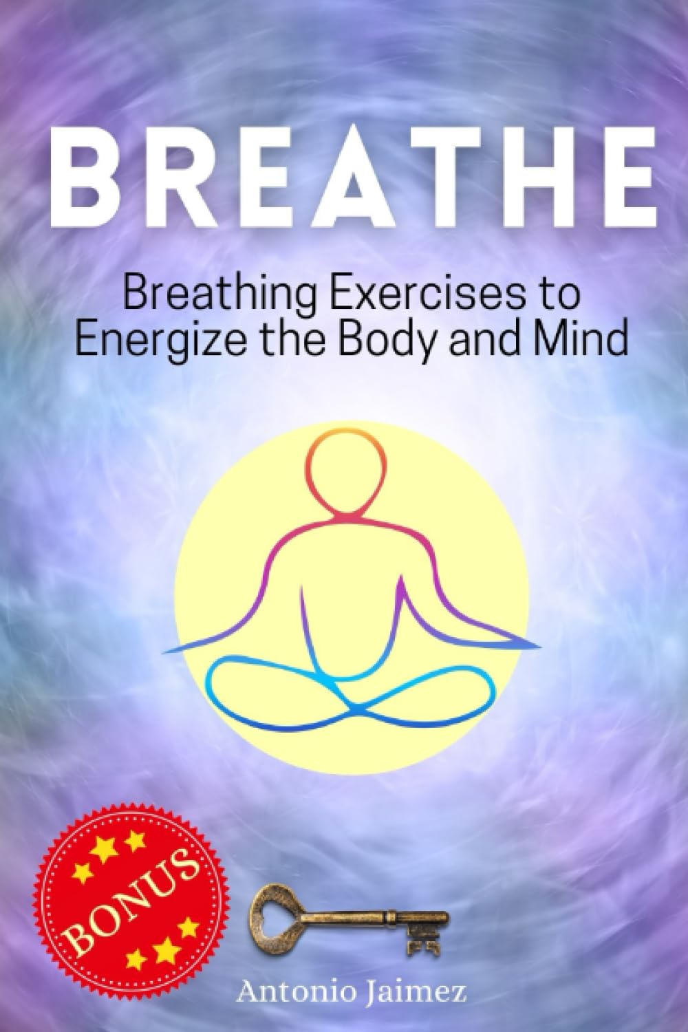 BREATHE: Breathing Exercises to Energize the Body and Mind (respirazione, breathwork, how to breath, breathing excercises)