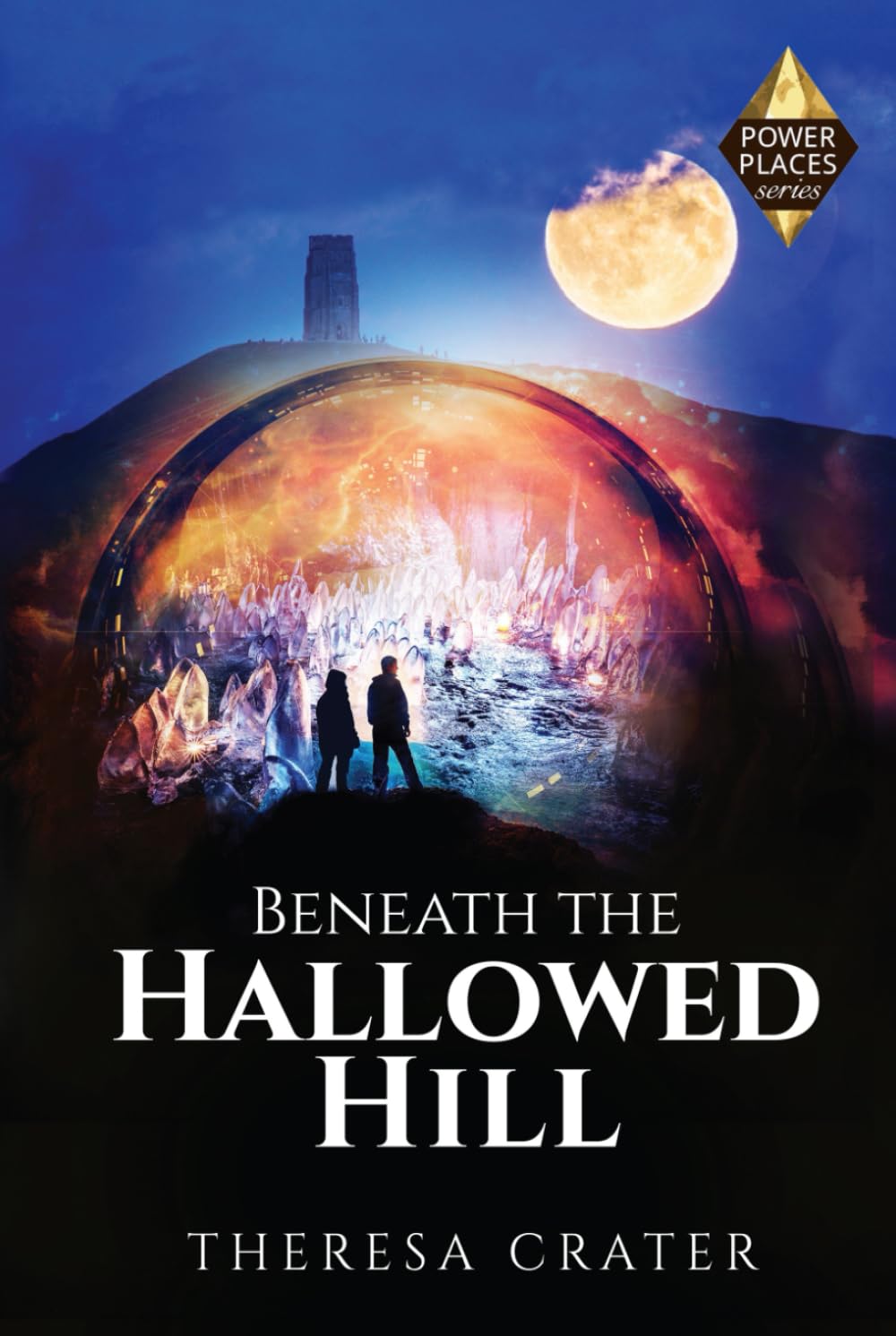 Beneath the Hallowed Hill (Power Places Series)