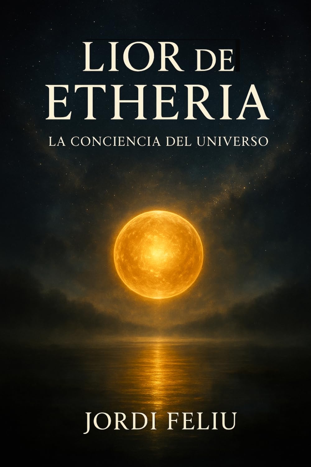 Lior de Etheria: La conciencia del Universo