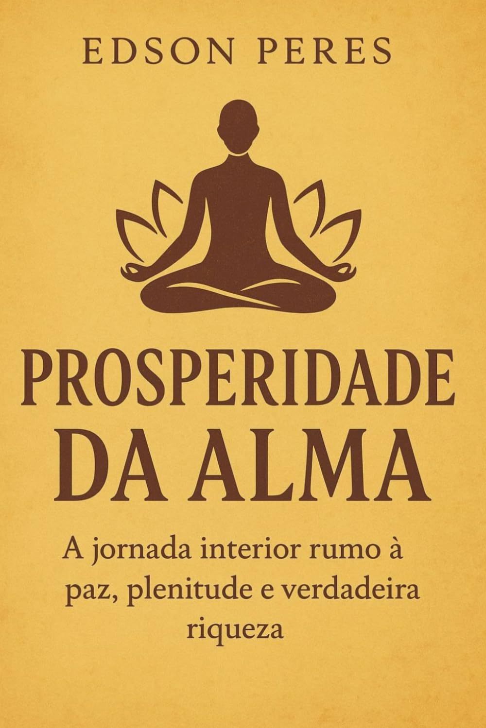 O chamado da Alma: “Quando a alma desperta, a vida floresce em prosperidade.”