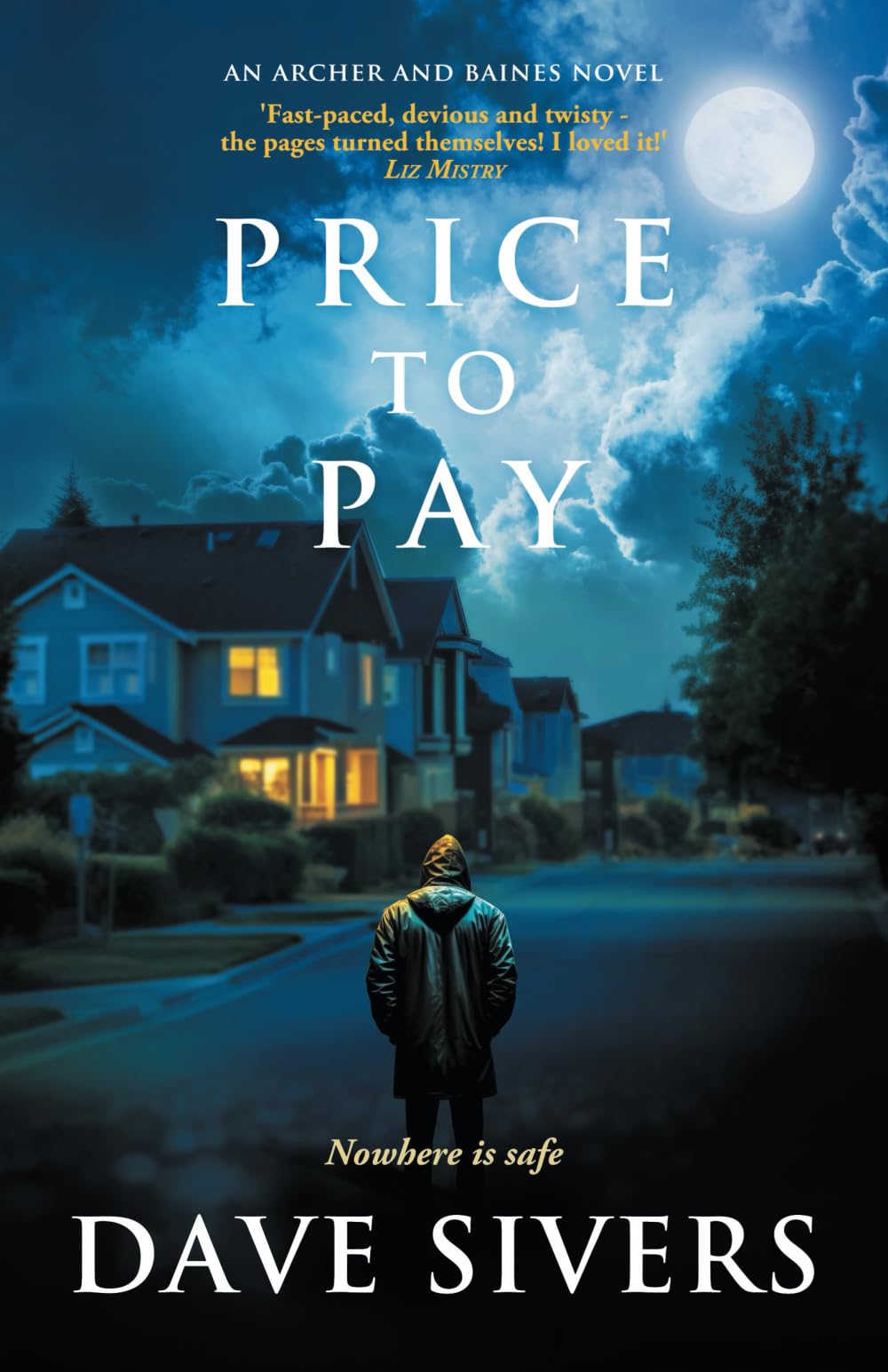 Price to Pay: A devious, twist-ridden page turner: 7 (Archer and Baines)