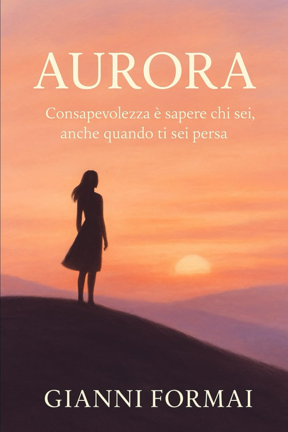 Aurora: Consapevolezza è sapere chi sei, anche quando ti sei persa. (DONNA)