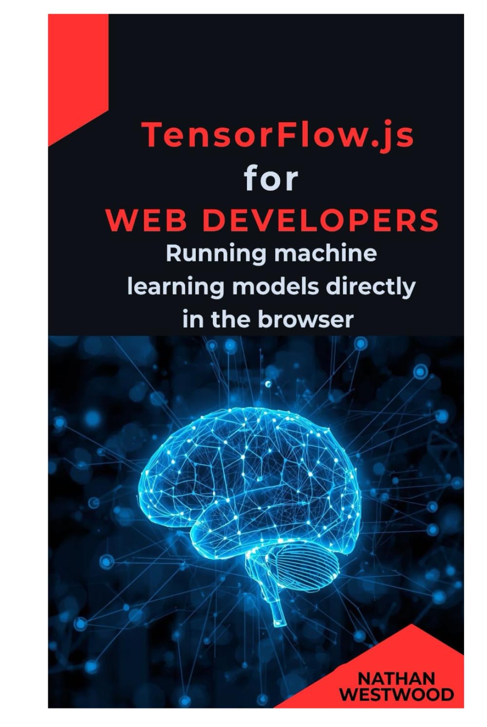 TensorFlow.js for Web Developers: Running machine learning models directly in the browser