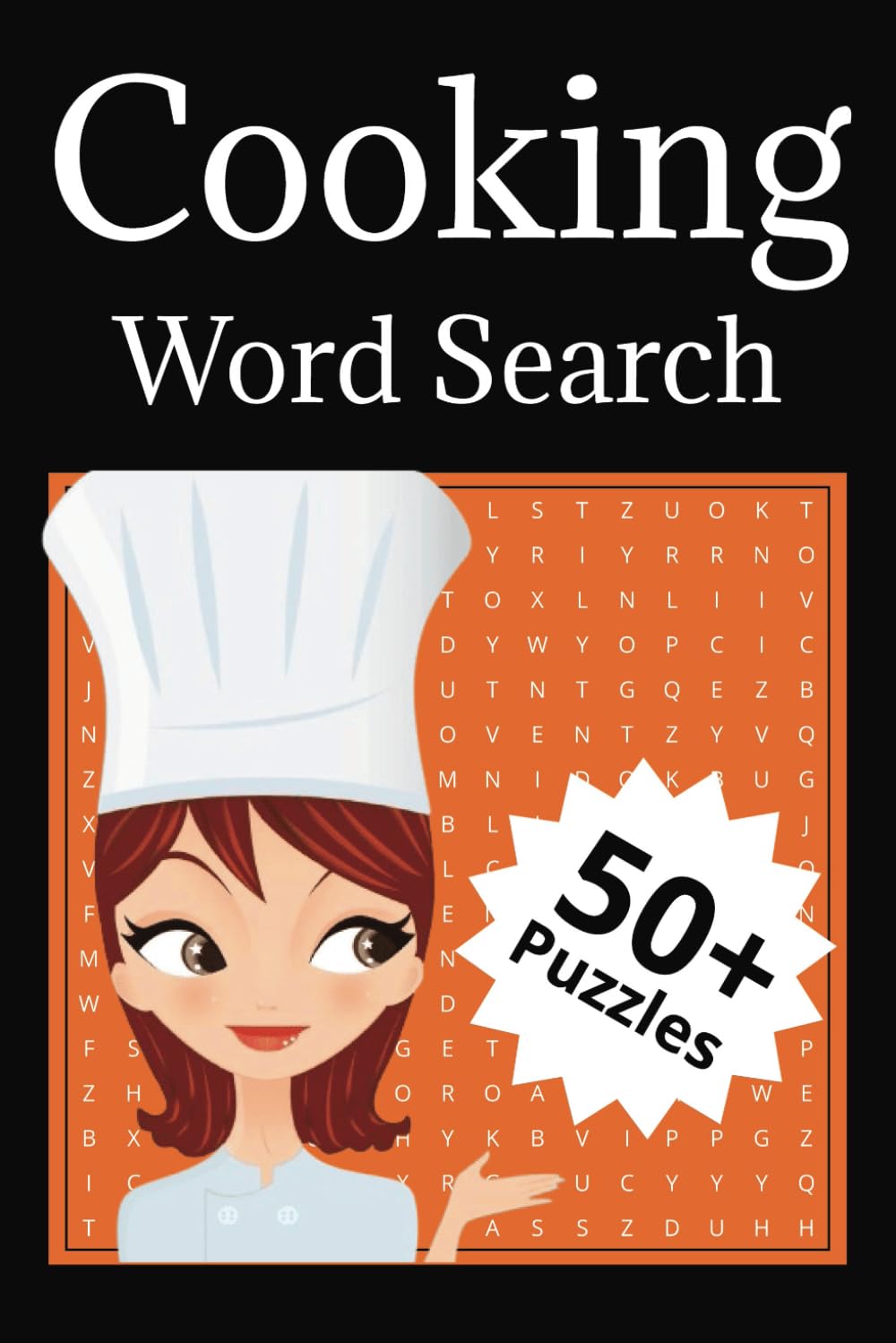Cooking Word Search Puzzle Book: Cooking Word Search Puzzle Book (6x9 in, 110 Pages): Fun Puzzles on Food, Culinary terms & Kitchen Utensils