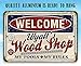 Personalized - Woodshop - Vintage Woodworking Gifts Sign, Custom Wood Shop Metal Sign for Dad and Garage, Funny Father's Day and Carpenters Gift, 8x12 or 12x18 Indoor or Outdoor Durable Metal Sign