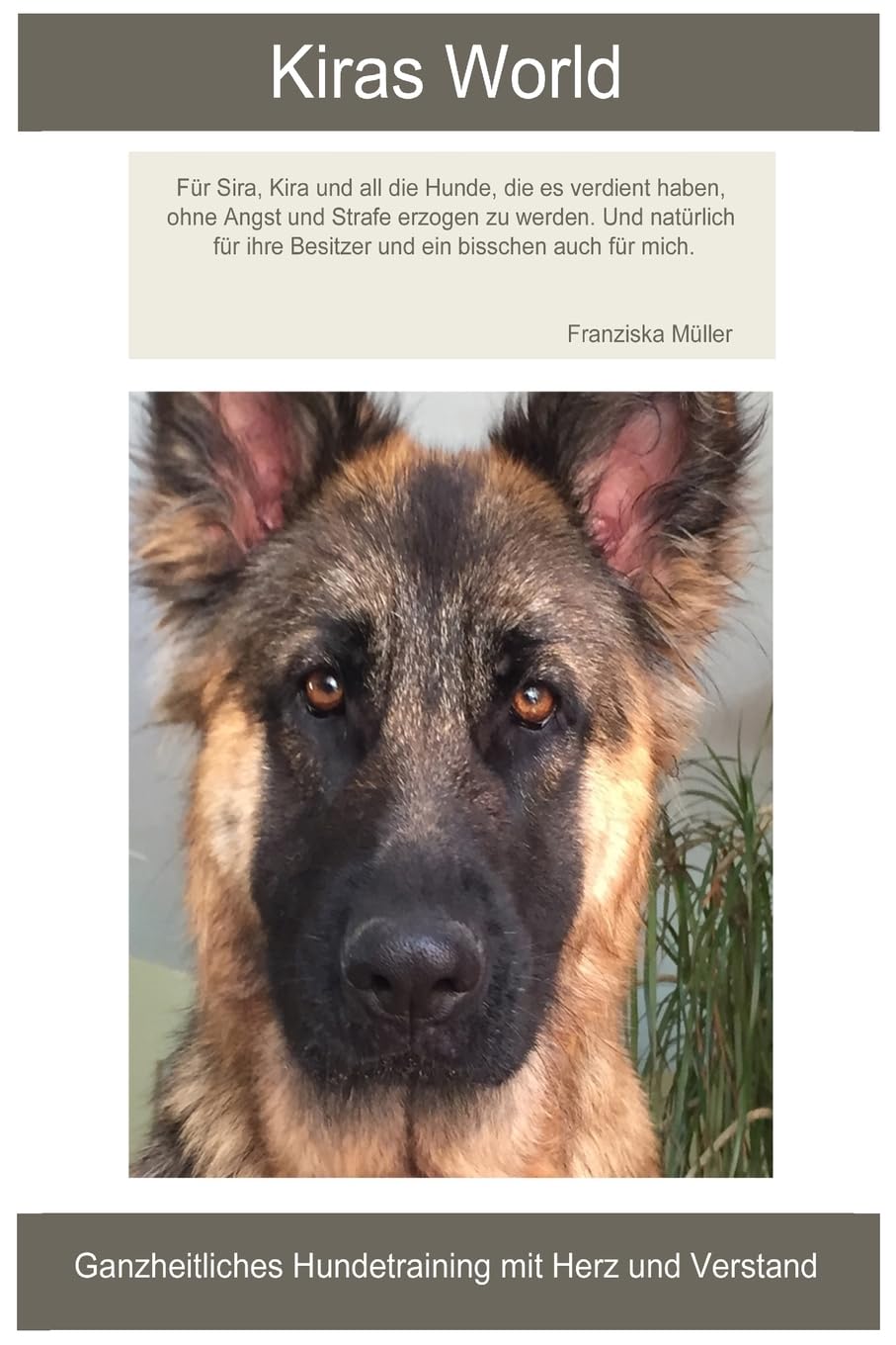 Hundeerziehung Buch Kiras World, ganzheitlich,…