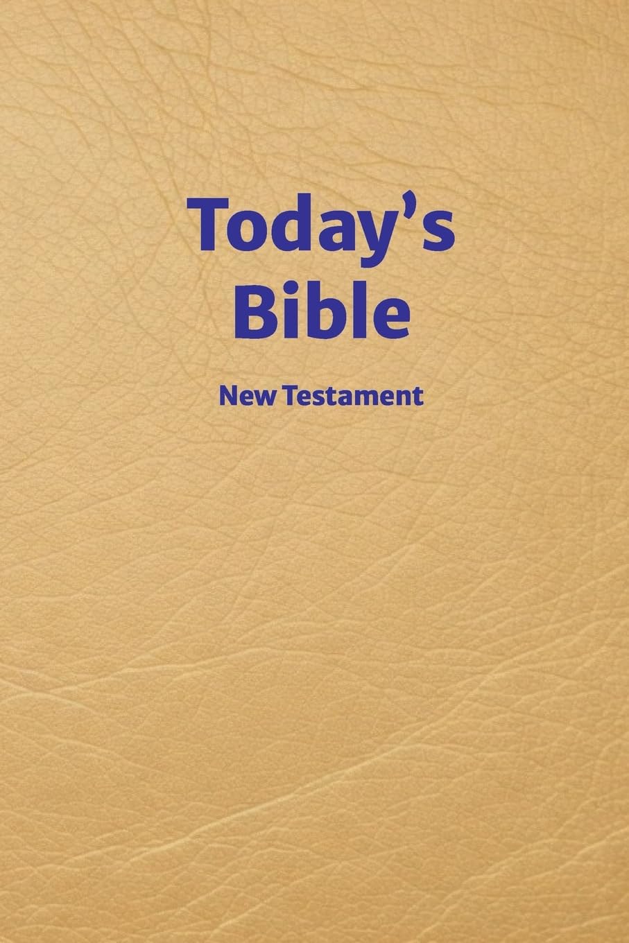 Today's Bible: New Testament