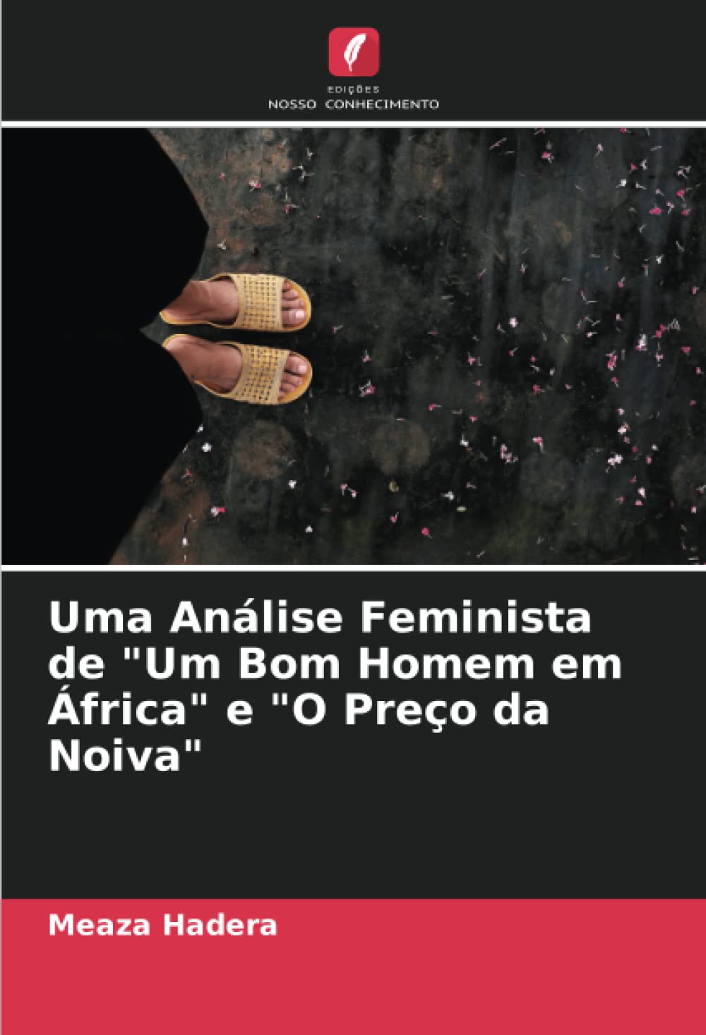 Uma Análise Feminista de "Um Bom Homem em África" e "O Preço da Noiva"