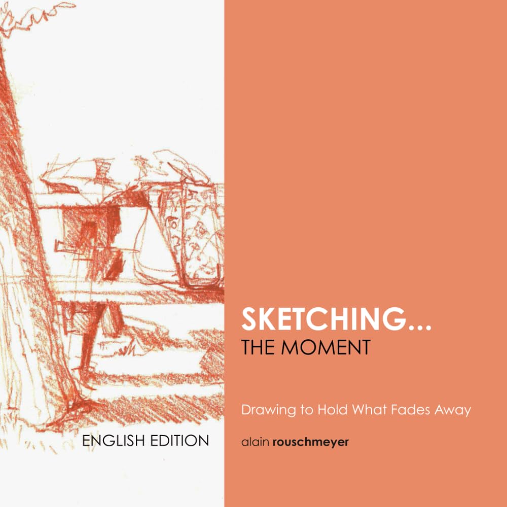 SKETCHING THE MOMENT: Drawing to Hold What Fades Away - The Art of Observation, Spontaneity, and Figurative Expression