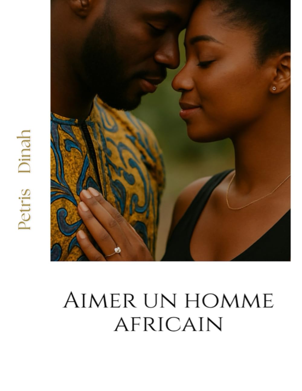 Aimer un homme africain (Phase 2 – Comprendre les hommes et leur psychologie)