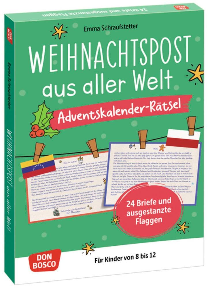 Weihnachtspost aus aller Welt. Adventskalender-Rätsel für Kinder von 8 bis 12: Vierundzwanzig Briefe und ausgestanzte Flaggen. Weihnachtsbräuche ... fördern und sichern. Übungen und Spiele)