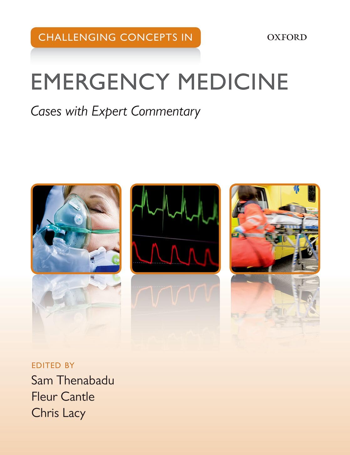 Challenging Concepts in Emergency Medicine: Cases with Expert Commentary (Challenging Cases)
