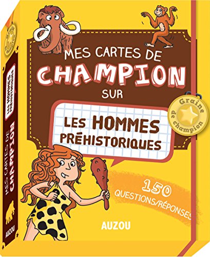 Mes cartes de champion - Les hommes préhistoriques