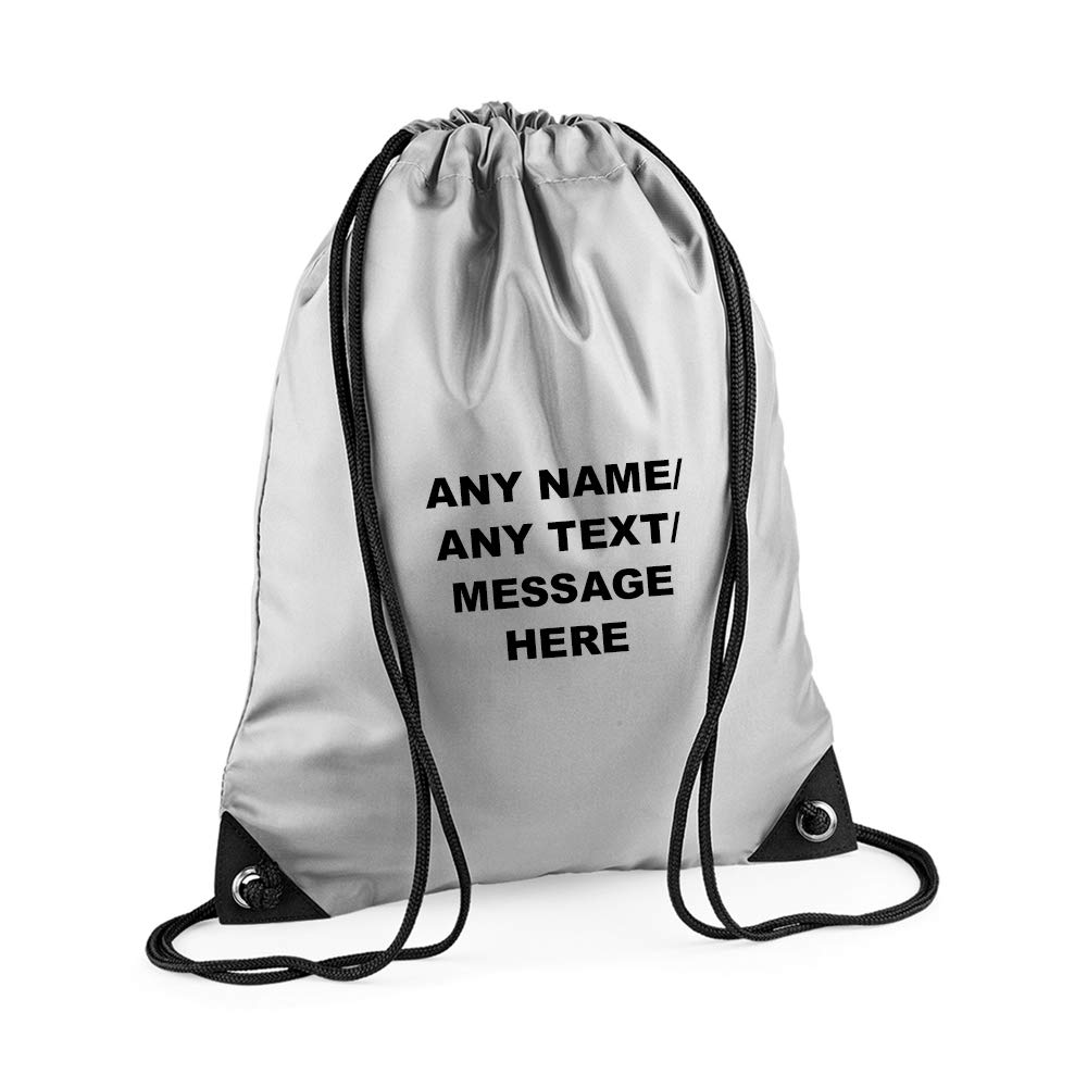 Getagift Personalised with your Own Any Name/Message/Text Premium Drawstring Bag, PE Gym Kit School, Swimming, Birthday/Secret Santa, PE Kids Sport Rucksack. (Silver)
