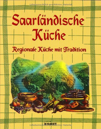 Saarländische Küche (Regionale Küche mit Tradition)