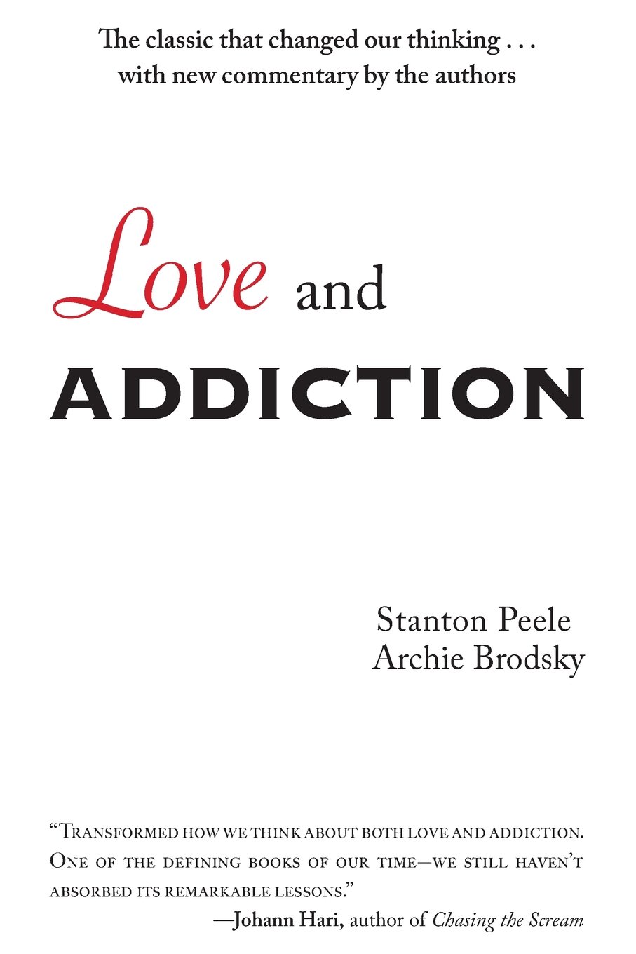 Love and Addiction By Stanton Peele, Archie Brodsky