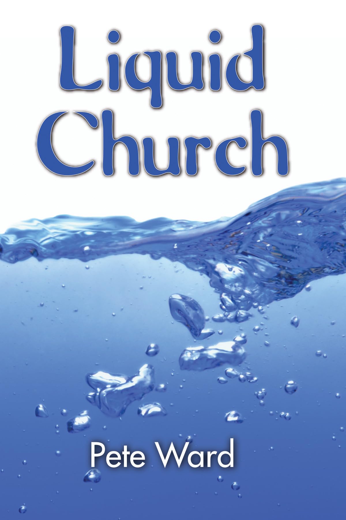 Peter Ward - Liquid Church - Paperback Book