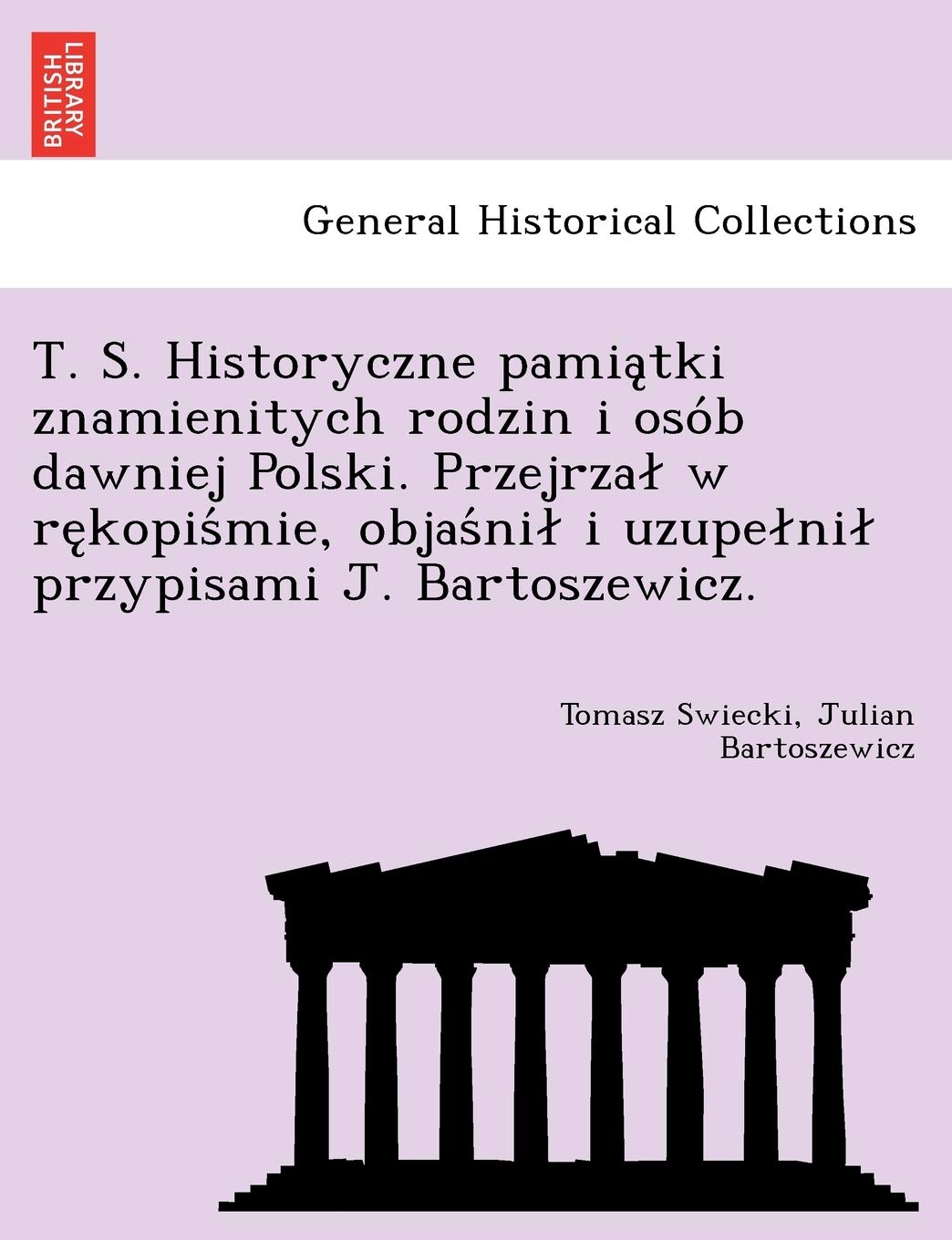 T. S. Historyczne Pamia Tki Znamienitych Rodzin I