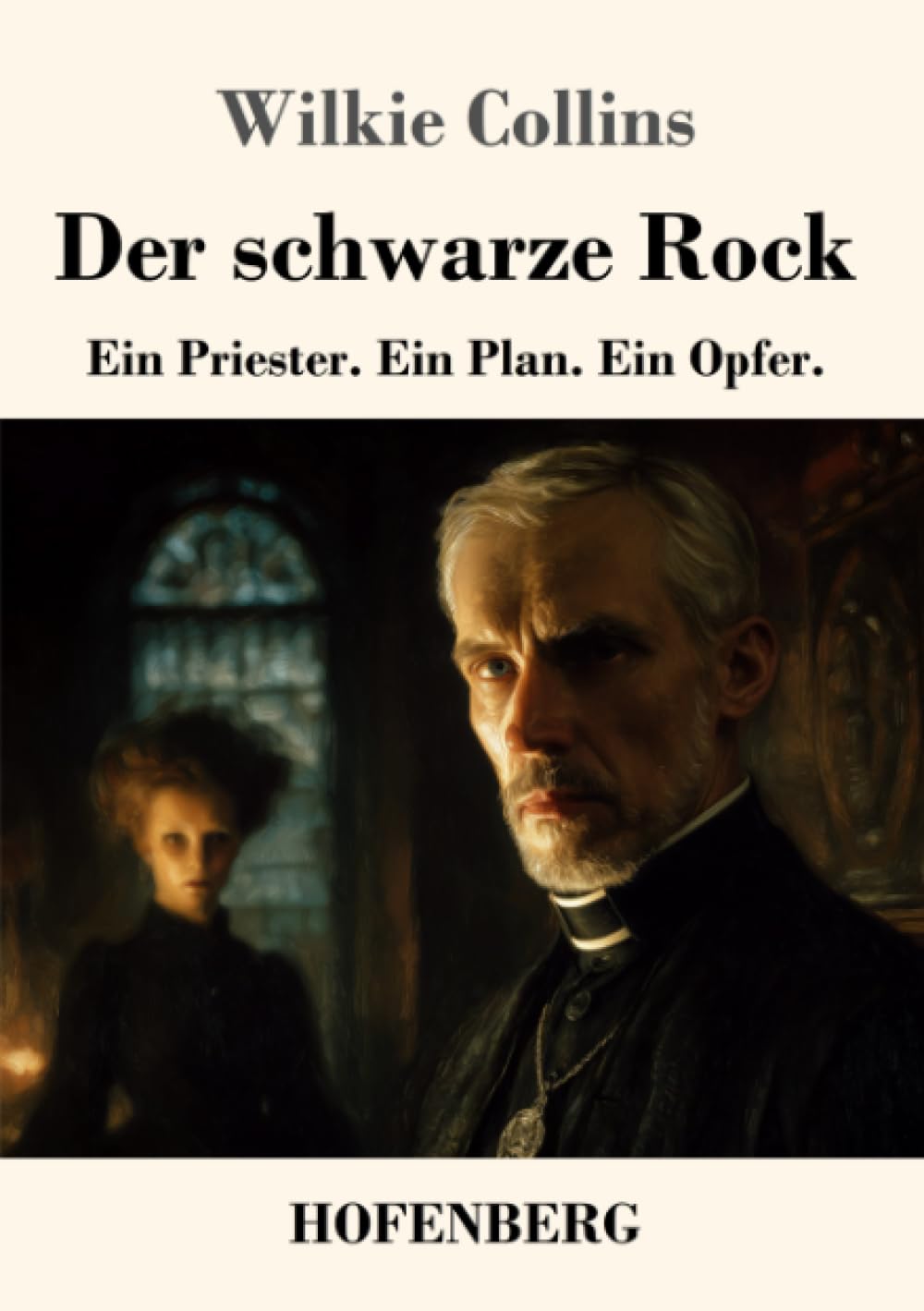 Der schwarze Rock: Ein Priester. Ein Plan. Ein Opfer.