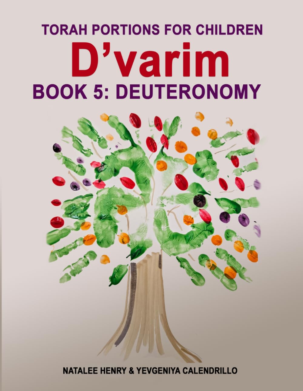 D'varim: Book 5: Deuteronomy (Torah Portions For Children)
