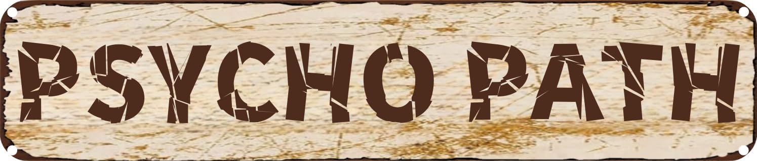 Vintage Tin Sign Retro Metal Wall Decor PSYCHO PATH Rustic Aluminum Plaque for Home,Bar,Kitchen,Garage,Man Cave 4x16 Inch
