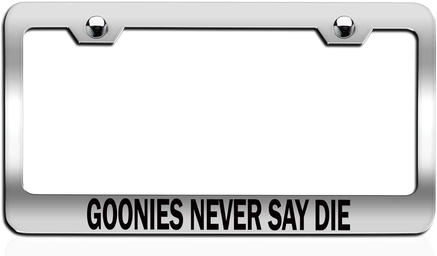 Makoroni - Goonies Never SAY DIE Geek Ch Steel Auto SUV License Plate Frame Tag Holder