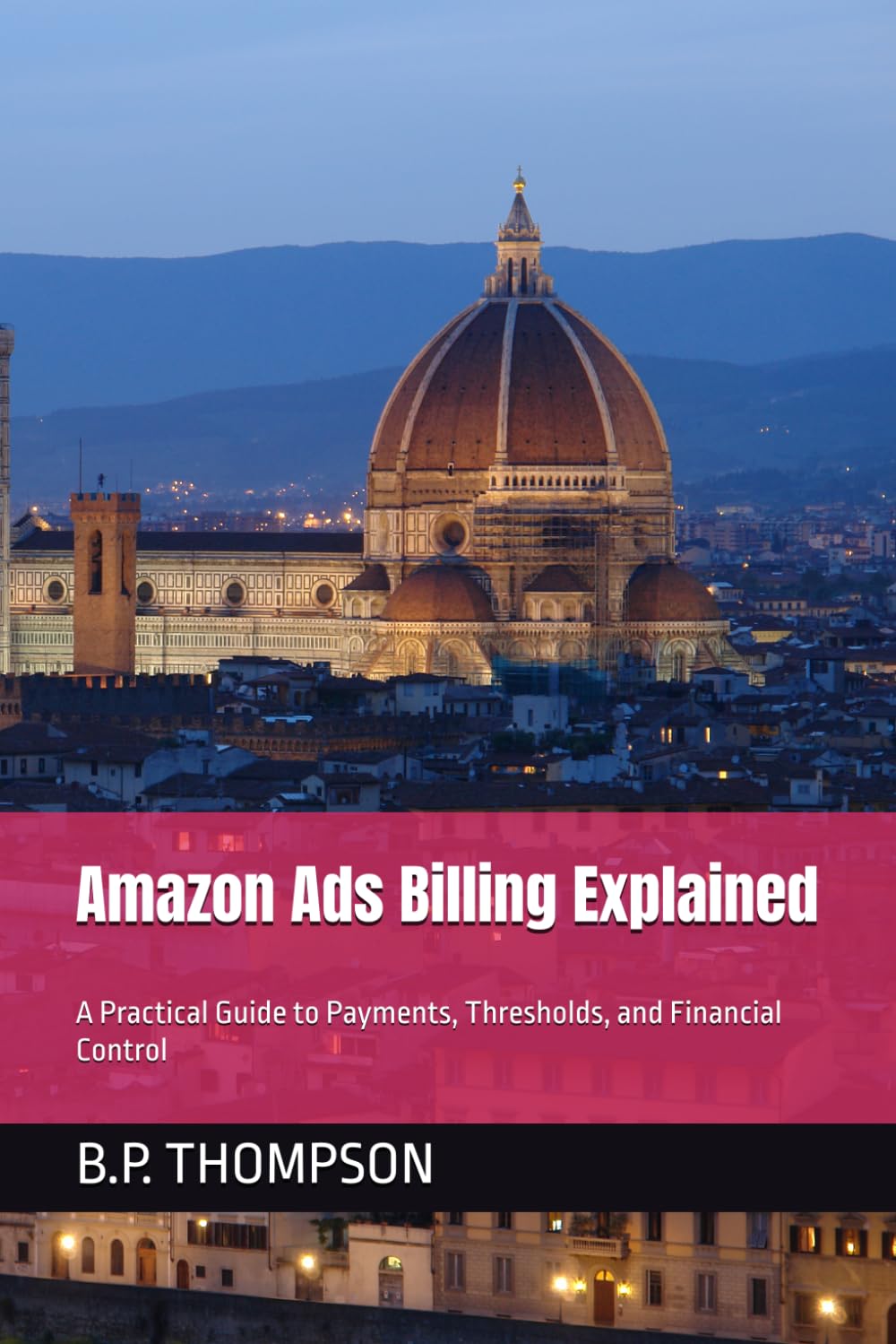 Amazon Ads Billing Explained: A Practical Guide to Payments, Thresholds, and Financial Control
