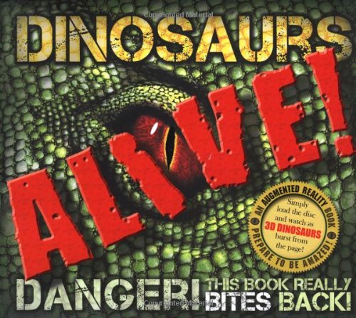 Preisvergleich Produktbild Dinosaurs Alive! (Augmented Reality) (Augmented Reality Book)