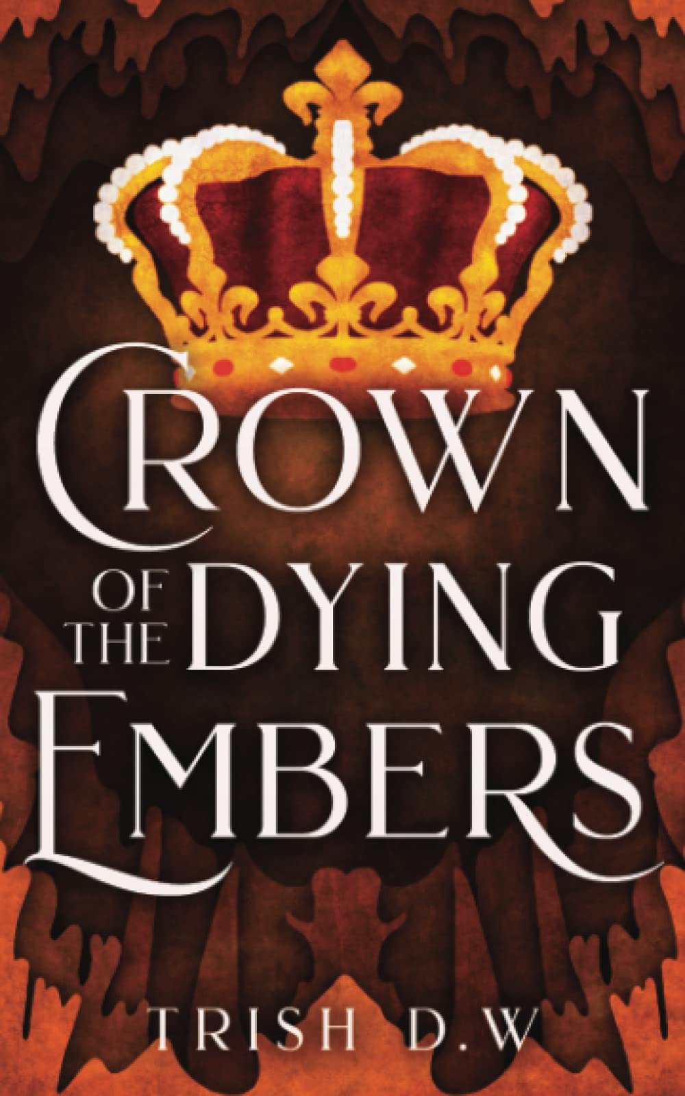 Crown of the Dying Embers (The Phoenix and The Prince)