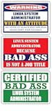 (x3) Certified Bad Ass Linux System Administrator with an Attitude Stickers | Funny Occupation Job Career Gift Idea | 3M Vinyl Sticker Decals for laptops, Hard Hats, Windows