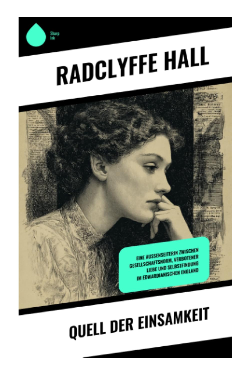 Quell der Einsamkeit: Eine Außenseiterin zwischen Gesellschaftsnorm, verbotener Liebe und Selbstfindung im edwardianischen England