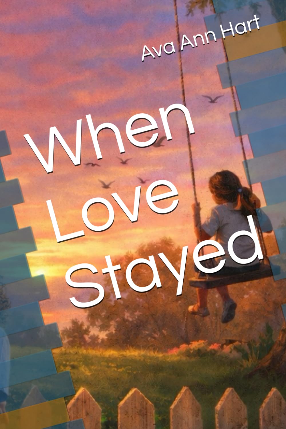 When Love Stayed