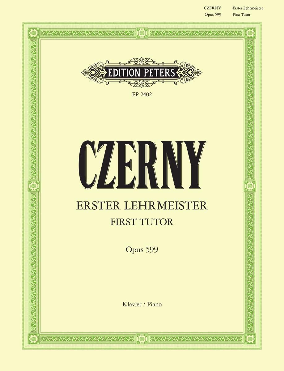 Czerny: First Tutor Op. 599 for Piano (EP2402): für Klavier op. 599