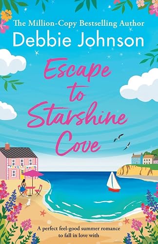 Escape to Starshine Cove: An utterly feel good holiday romance to escape with: 1