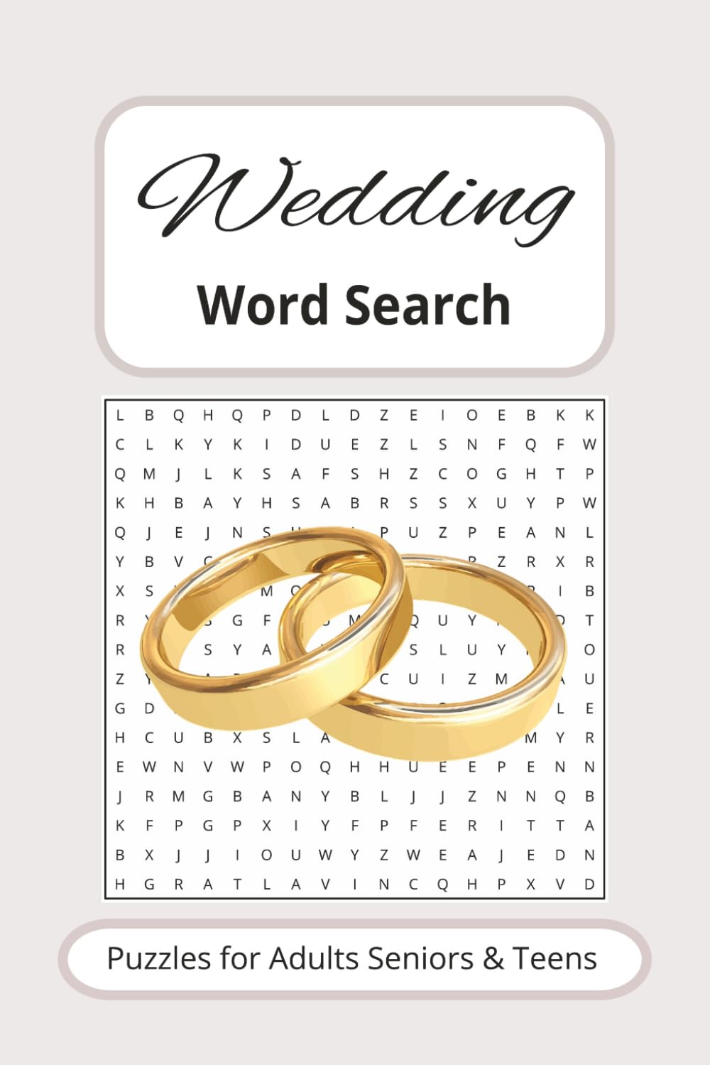 Wedding Word Search Puzzle Book: Word Searches with Easy to Read Print about Weddings, Brides, Groom, Bridesmaids and Newlyweds and more / 6x9 inches, ... for Holidays, Vacations and Free Times.