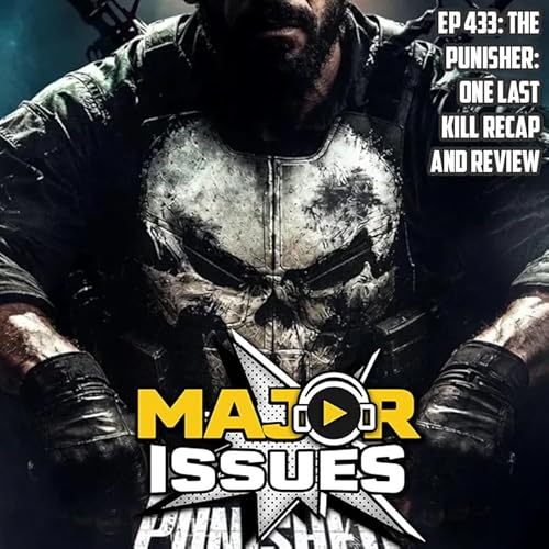 Ep 433: The Punisher: One Last Kill Recap and Review