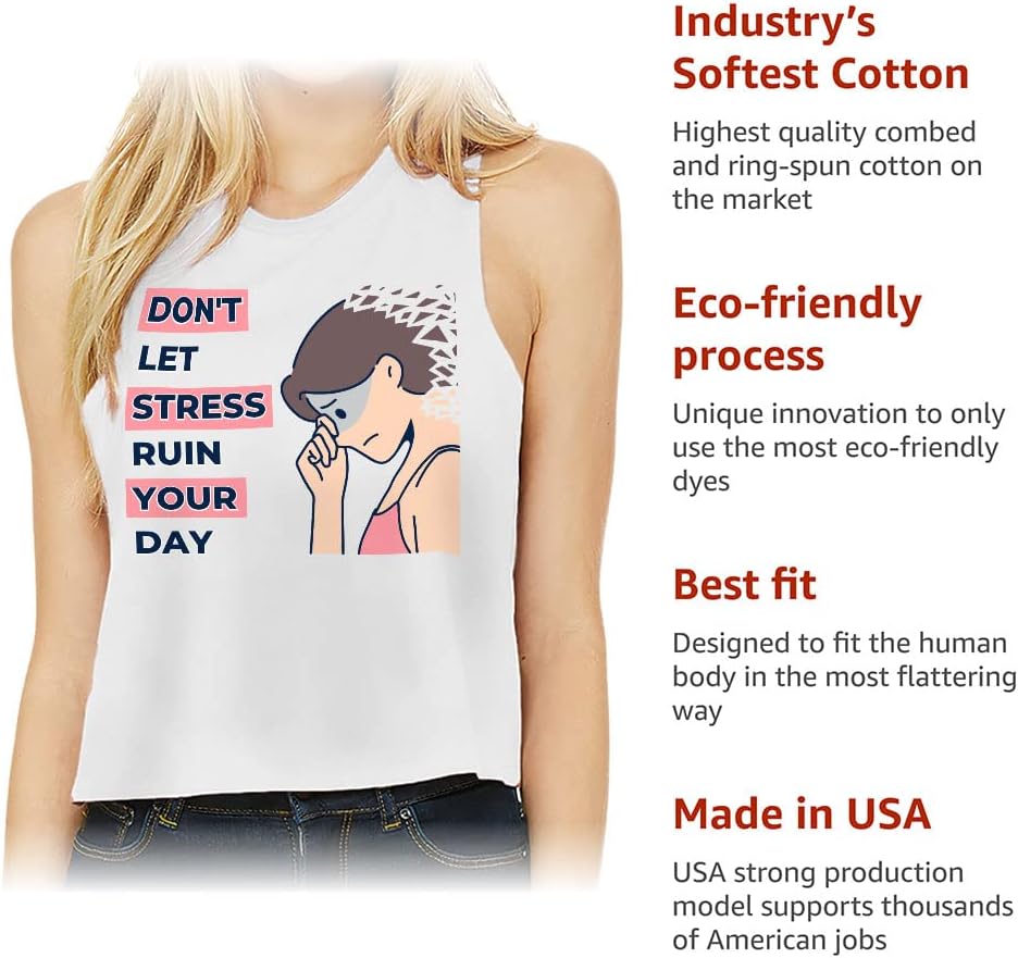 Don't Let Stress Ruin Your Day Racerback Cropped Tank - Art Women's Tank - Print Tank Top