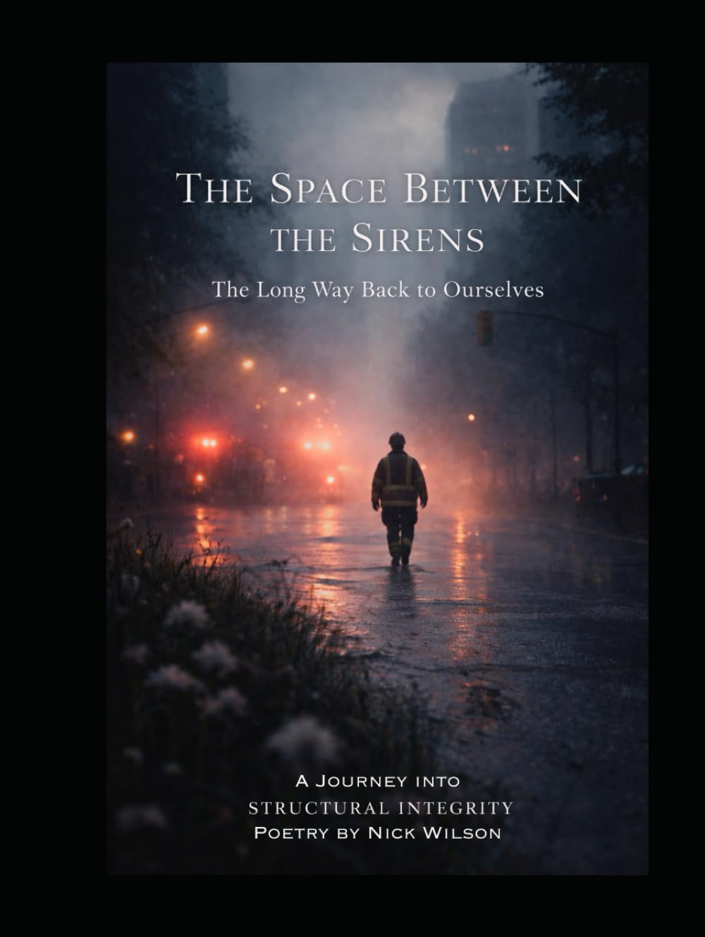 The Space Between the Sirens, The Long Way Back to Ourselves: A Journey into Structural Integrity (A;6 Anchored Series)