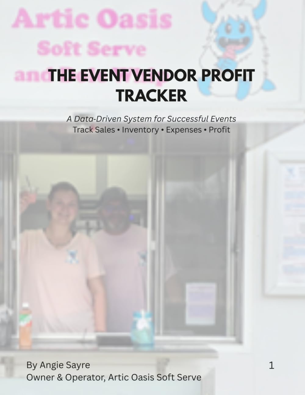 THE EVENT VENDOR PROFIT TRACKER: A Data‑Driven System for Successful Events Track Sales • Inventory • Expenses • Profit