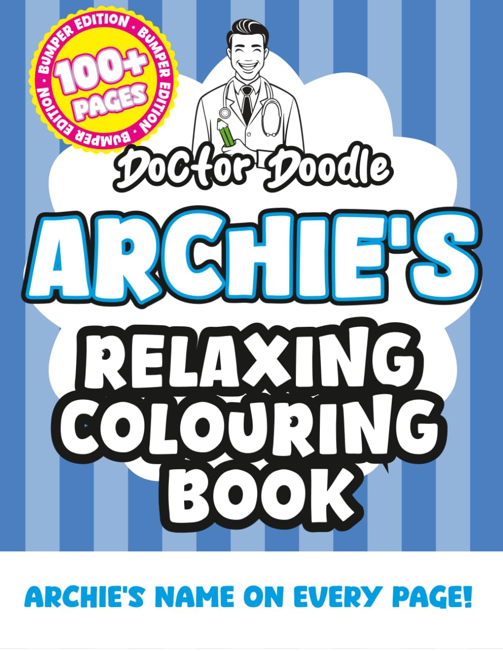 Archie's Relaxing Colouring Book: Relaxing Patterns and Illustrations for All Ages (Relaxing personalised colouring books)
