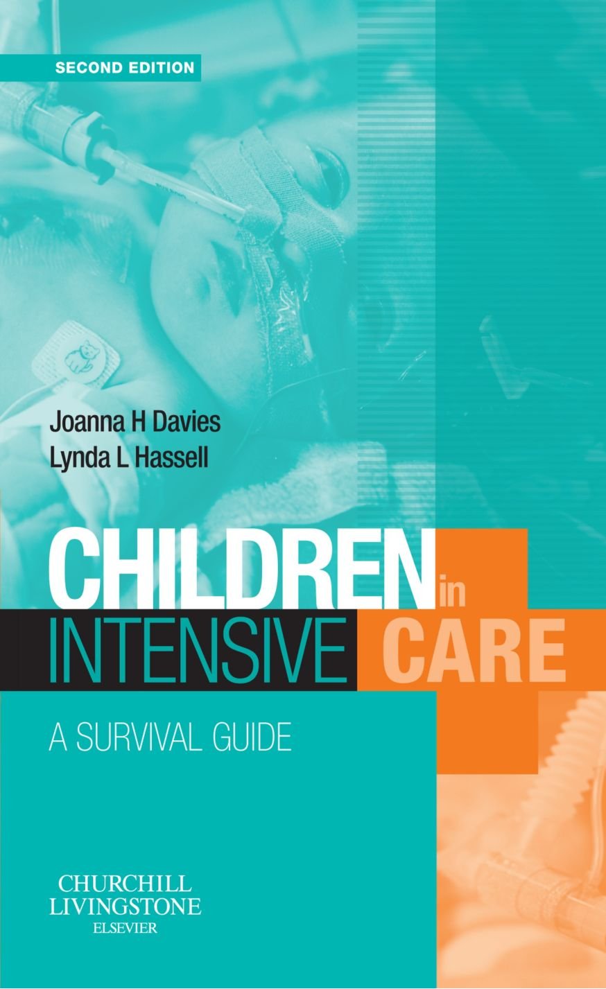 Children in Intensive Care: A Survival Guide