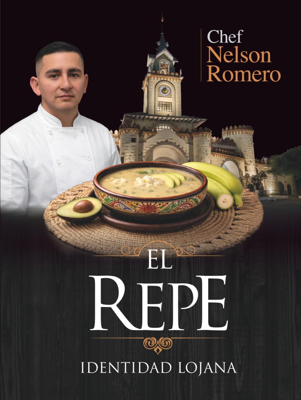 El Repe: Identidad Lojana (Spanish Edition)
