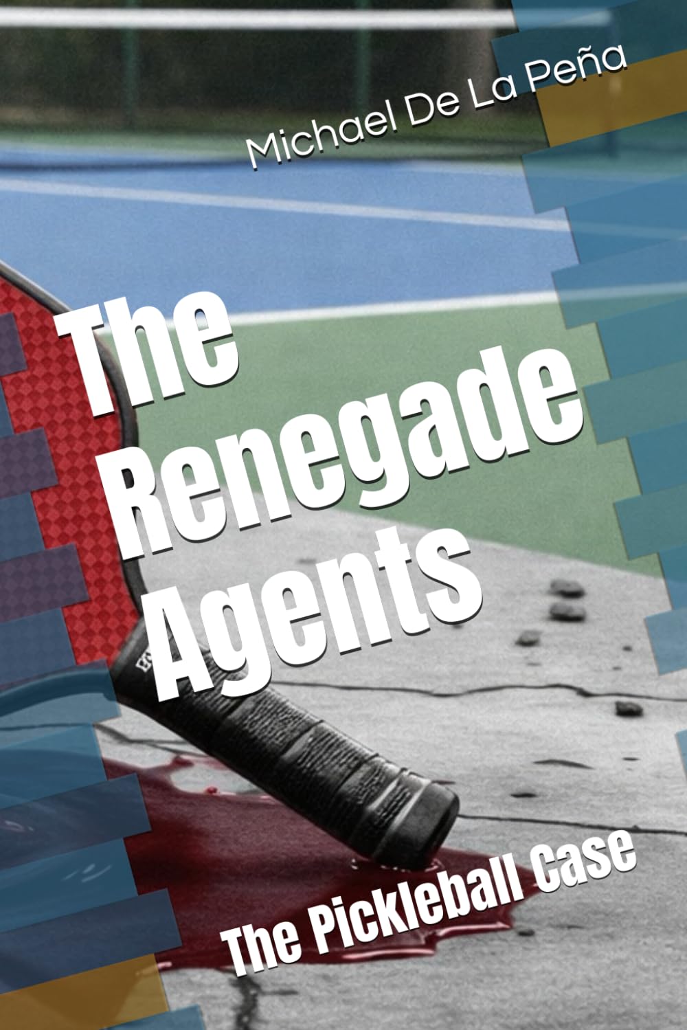 The Renegade Agents: The Pickleball Case